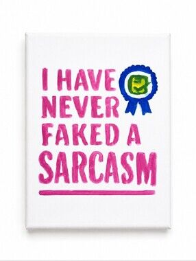 Handpainted Sarcasm Word Art Canvas Acrylic Painting 5x7 Gallery Wrapped Pink